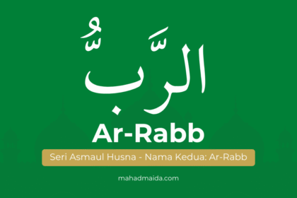 seri asmaul husna nama kedua ar-rabb