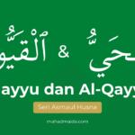 asmaul husna al hayyu al qayyum