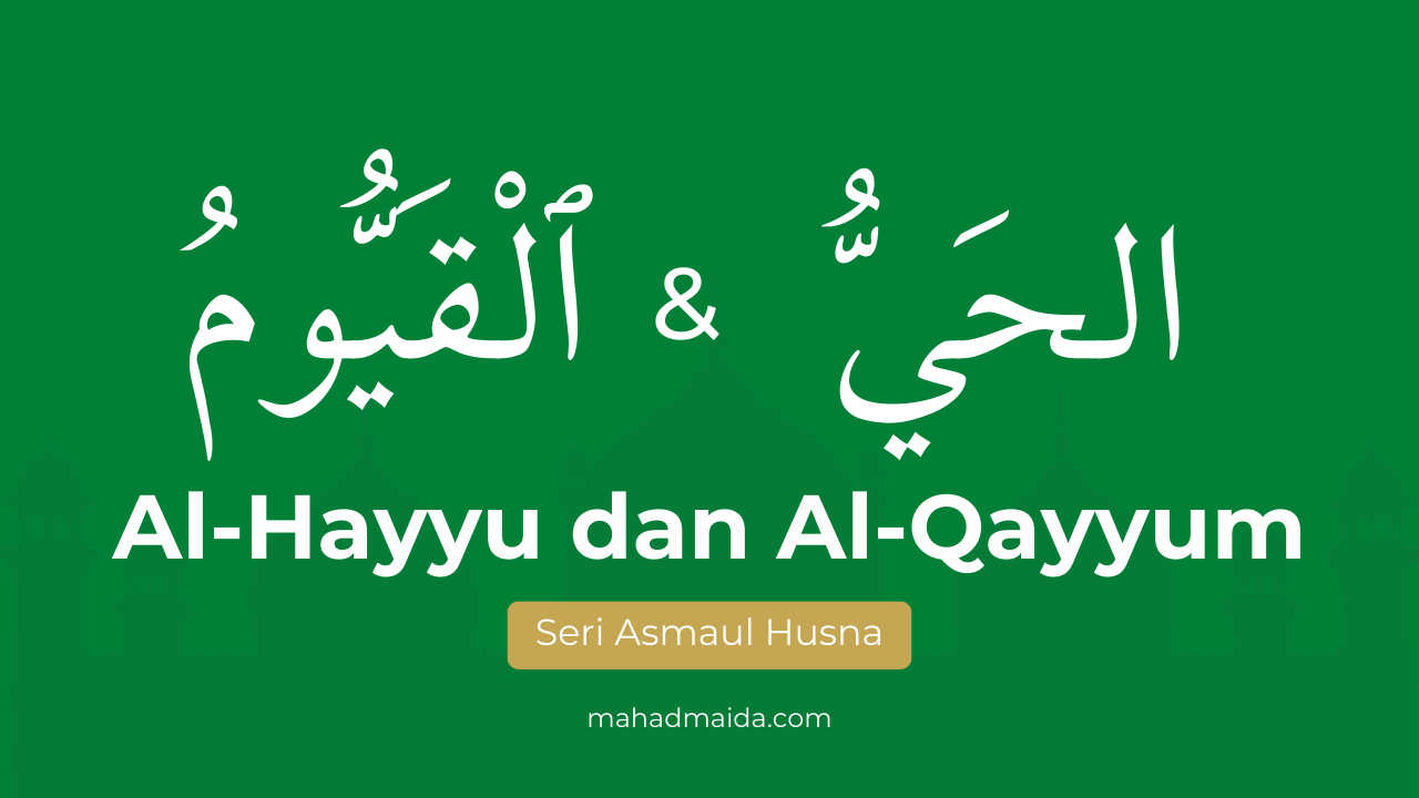 asmaul husna al hayyu al qayyum